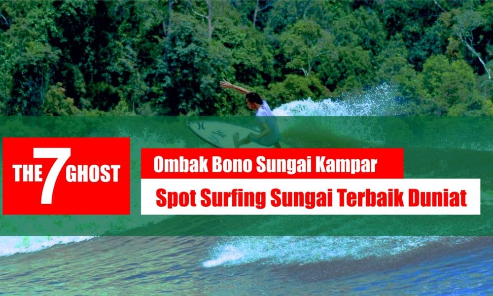 Ombak Bono Sungai Kampar Riau, tempat surfing terbaik Dunia 53 Ombak Bono Sungai Kampar Riau - Tempat Surfing Terbaik Dunia