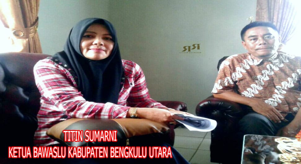 KETUA BAWASLU KABUPATEN BENGKULU UTARA