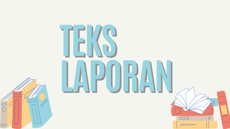 Struktur Teks Laporan Hasil Observasi 41 struktur teks laporan hasil observasi
